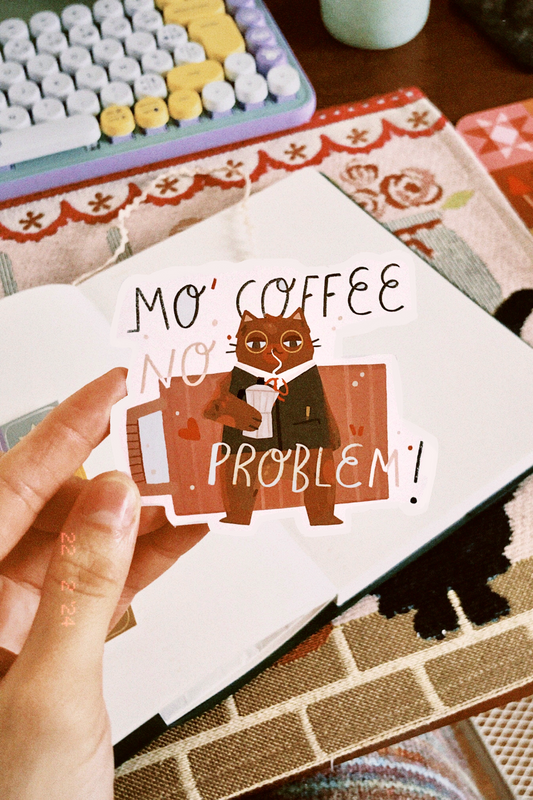 Sticker More coffee, no problem !