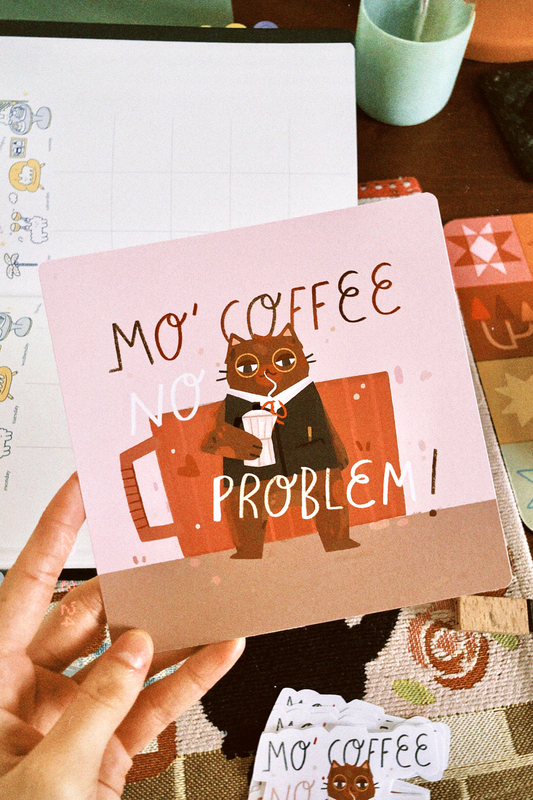 Illustration More coffee, no problem ! (A5, A4)